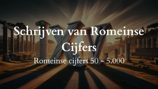 Schrijven van Romeinse Cijfers Quiz