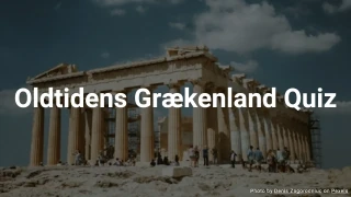 Oldtidens Grækenland Quiz (Multiple Choice)