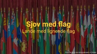 Sjov med flag quiz - Hvilket lands flag er dette?