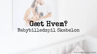 Gæt Hvem? Babybilledspil Skabelon