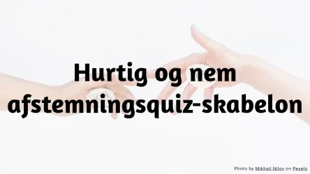 Hurtig og nem afstemningsquiz-skabelon