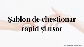 Șablon de chestionar rapid și ușor