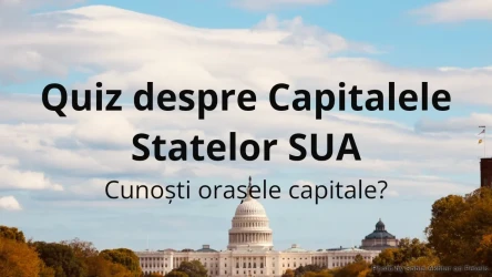 Quiz despre Capitalele Statelor SUA
