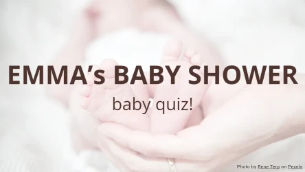 Emma’s Baby Shower Quiz