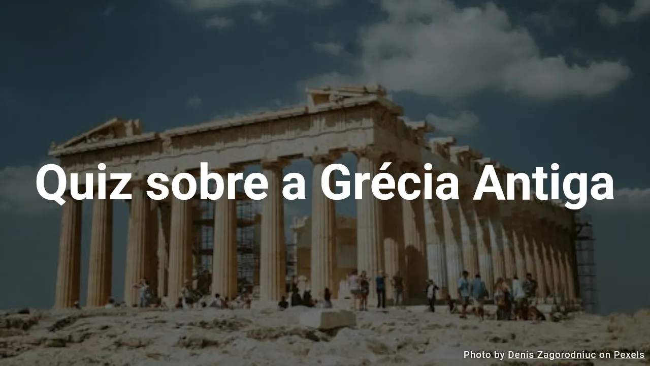Quiz sobre a Grécia Antiga (Escolha Múltipla)