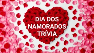 Quiz de Curiosidades do Dia dos Namorados (Múltipla Escolha)