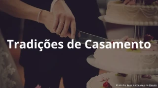 Quiz sobre Tradições de Casamento