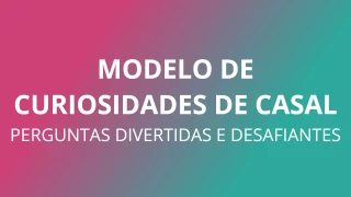 Quiz de Curiosidades de Casal