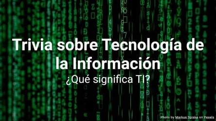 Cuestionario de Trivia sobre Tecnología de la Información