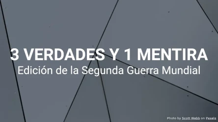 3 Verdades y 1 Mentira - Edición Segunda Guerra Mundial