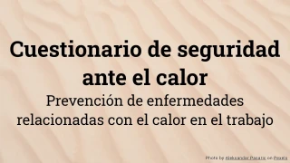 Cuestionario de seguridad frente al calor