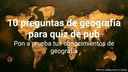 10 preguntas de geografía para quiz de pub