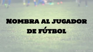 Quiz de fútbol: Nombra al jugador de fútbol