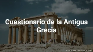 Cuestionario de la Antigua Grecia (Opción Múltiple)