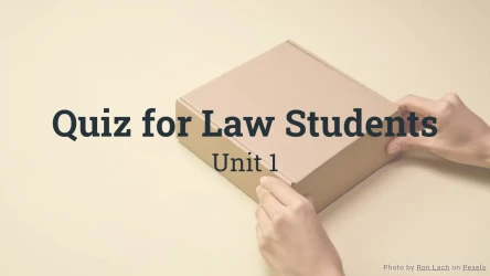 Quiz for Law Students UNIT 1