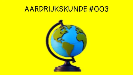 AARDRIJKSKUNDE #003
