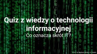 Quiz z wiedzy o technologii informacyjnej