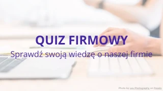 Szablon Quizu Wiedzy o Firmie