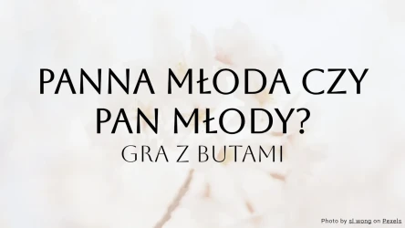 Quiz weselny: Panna młoda czy pan młody? - Gra z butami