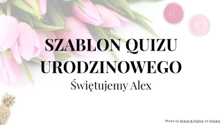 Szablon Quizu Urodzinowego