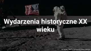 Quiz o wydarzeniach historycznych XX wieku