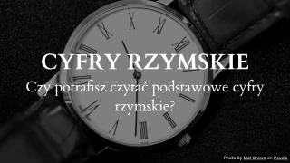 Quiz o Cyfrach Rzymskich