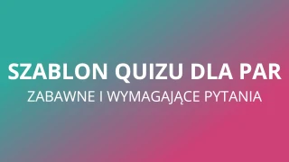 Szablon Quizu dla Par