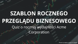 Szablon rocznego przeglądu biznesowego: Quiz o rocznej wydajności Acme Corporation