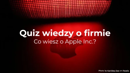 Quiz wiedzy o firmie - Co wiesz o Apple Inc.?