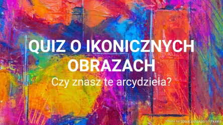 Quiz o słynnych obrazach
