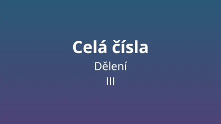 Dělení celých čísel 3 - matematický test