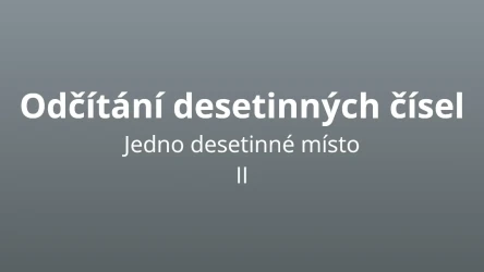 Odčítání desetinných čísel s jedním desetinným místem 2 - matematický test
