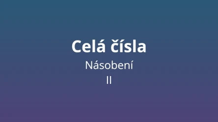 Násobení celých čísel 2 - matematický test