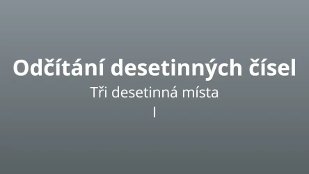 Odčítání desetinných čísel se třemi desetinnými místy - matematický test