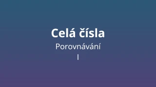 Porovnávání celých čísel - matematický test