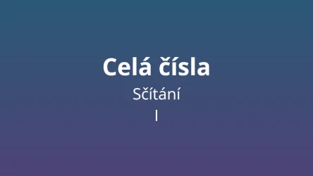 Sčítání celých čísel - matematický test