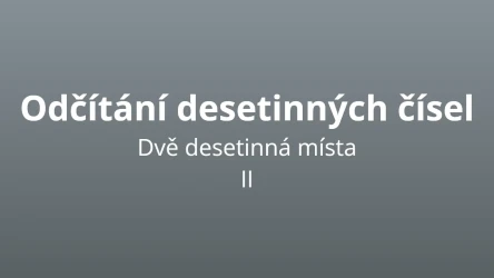 Odčítání desetinných čísel se dvěma desetinnými místy 2 - matematický test