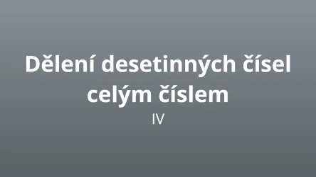 Dělení desetinných čísel celým číslem 4 - matematický test