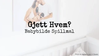 Gjett Hvem? Babybilde Spillmal