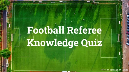Football Referee Knowledge Quiz - 20 Questions About Football Rules