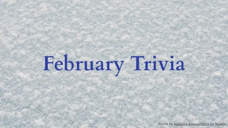 February Trivia Quiz