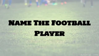 Football Quiz: Name The Football Player