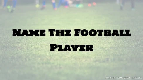 Football Quiz: Name The Football Player