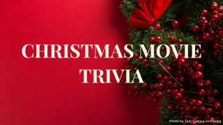 Christmas Movie Trivia Quiz