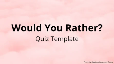 Would You Rather Quiz Template - What Would You Choose?