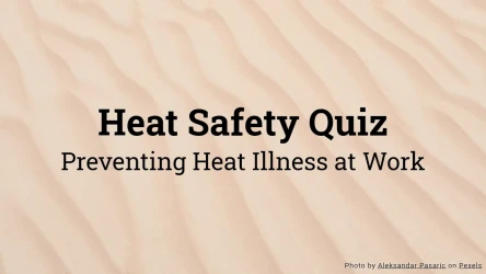 Heat Safety Quiz - Preventing Heat Illness at Work