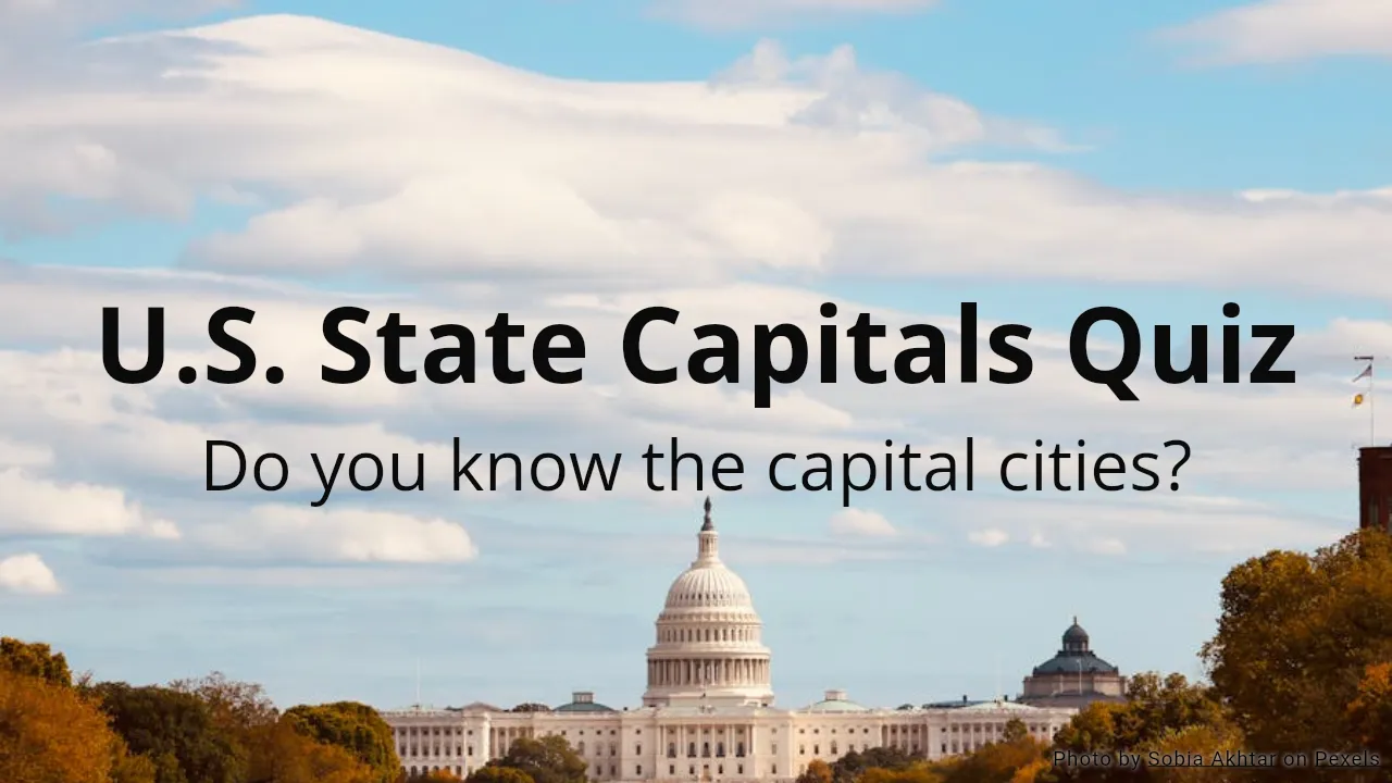 U S State Capitals Quiz
