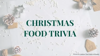 Christmas Food Trivia Quiz