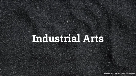 Industrial Arts
